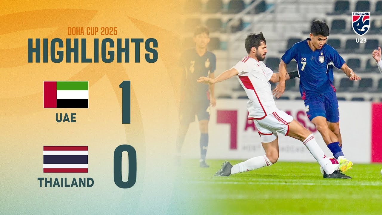 #ไฮไลท์ฟุตบอล [ สหรัฐอาหรับเอมิเรตส์ 1 - 0 ไทย ] โดฮา คัพ รุ่นอายุไม่เกิน 23ปี 2025/20.3.68