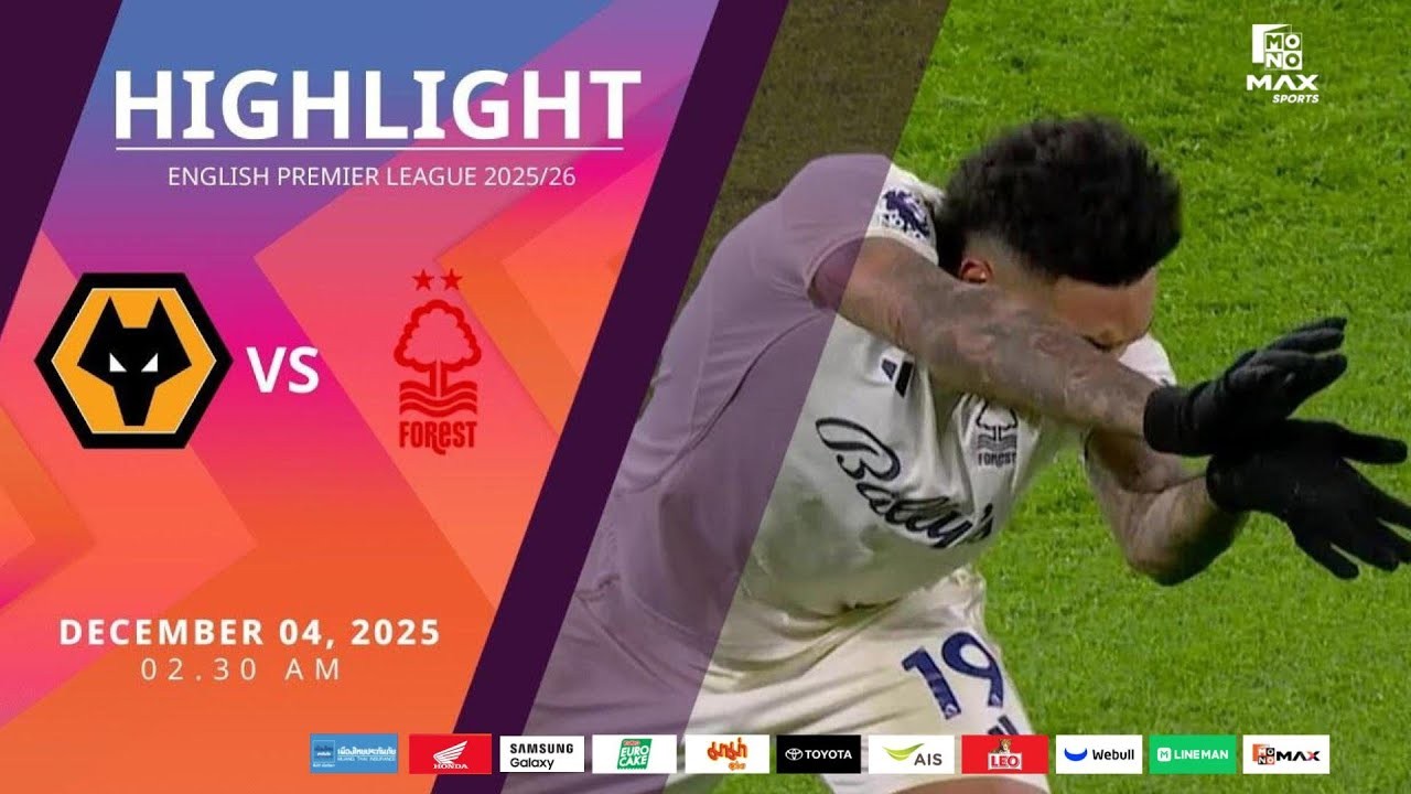 #ไฮไลท์ฟุตบอล [ วูล์ฟแฮมป์ตัน 0 - 1 น็อตติ้งแฮม ฟอเรสต์ ] พรีเมียร์ลีก อังกฤษ 2025/4.12.68