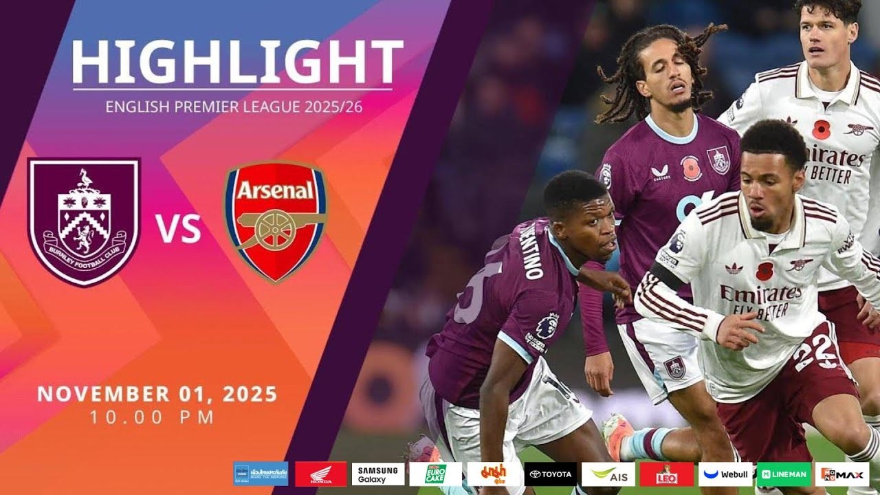 #ไฮไลท์ฟุตบอล [ เบิร์นลี่ย์ 0 - 2 อาร์เซน่อล ] พรีเมียร์ลีก อังกฤษ 2025/2.11.68